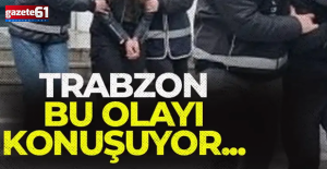 12 yıldır firardaydı... İstanbul’da yakalayıp Trabzon’a getirdiler