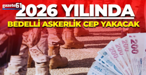 2026 yılında bedelli askerlik ne kadar olacak?