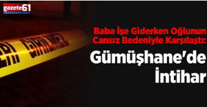 Baba İşe Giderken Oğlunun Cansız Bedeniyle Karşılaştı