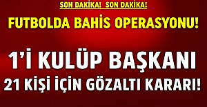 Futbolda bahis soruşturmasında yeni gelişme: Yeni gözaltılar var!
