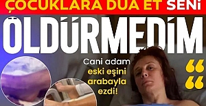 İzmir'de eski eşi tarafından arabayla ezildi! Hatice Ekiz konuştu: Çocuklara dua et seni öldürmedim...