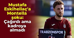 Mustafa Eskihellaç'a Montella şoku: Çağırdı ama kadroya almadı