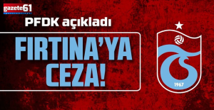 PFDK'dan Trabzonspor'a ceza: işte nedeni