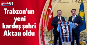 Trabzon'un yeni kardeş şehri Aktau oldu