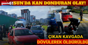 Trabzon yolunda kaza sonrası çıkan kavgada dövülerek öldürüldü!