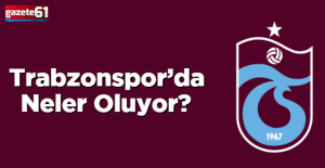 Trabzonspor’da Neler Oluyor?