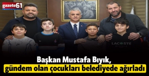 Başkan Mustafa Bıyık, gündem olan çocukları belediyede ağırladı