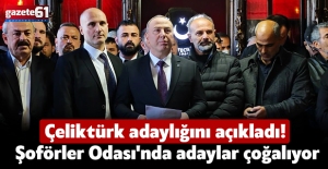 Çeliktürk adaylığını açıkladı! Şoförler Odası'nda adaylar çoğalıyor