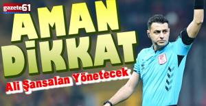 DİKKAT ALİ ŞANSALAN TRABZON MAÇINA ATANDI!