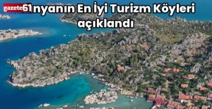  Dünyanın En İyi Turizm Köyleri listesine Türkiye'den 4 köy girdi