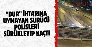 “Dur” İhtarına Uymayan Sürücü Polisleri Sürükleyip Kaçtı