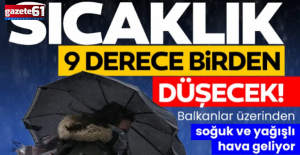 Balkanlar üzerinden soğuk ve yağışlı hava geliyor!