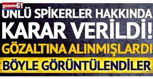 Gözaltındaki spikerler serbest mi kalacak?