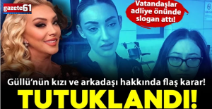 Güllü'nün kızı annesini öldürmekten tutuklandı!