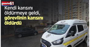Kendi karısını öldürmeye geldi, görevlinin karısını öldürdü