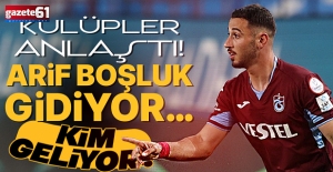 Kulüpler anlaştı! Arif Boşluk gidiyor… Kim geliyor…