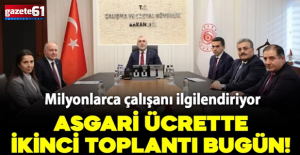 Milyonlarca çalışanı ilgilendiriyor! Asgari ücrette ikinci toplantı bugün yapılacak