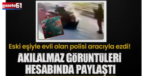 Önce çarptı, sonra fotoğrafını çekti! Eski eşiyle evli olan polisi aracıyla ezdi!