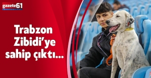 Trabzon Zibidi’ye sahip çıktı…