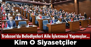 Trabzon'da Belediyeleri Aile İşletmesi Yapmışlar... Kim O Siyasetçiler