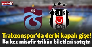 Trabzonspor'da derbi kapalı gişe! Bu kez misafir tribün biletleri satışta