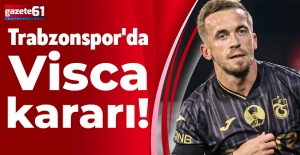 Trabzonspor'da Visca kararı!