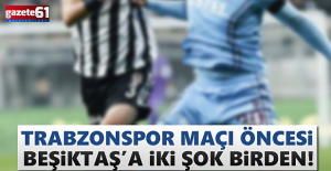 Trabzonspor maçı öncesi Beşiktaş çöktü! 