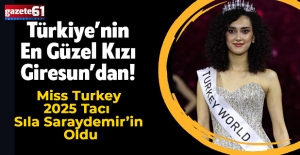 Türkiye’nin En Güzel Kızı Giresun’dan! Miss Turkey 2025 Tacı Sıla Saraydemir’in Oldu