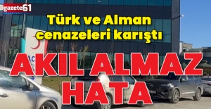Akıl almaz hata! Türk ve Alman cenazeleri karıştı