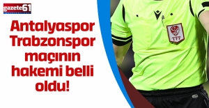 Antalyaspor - Trabzonspor maçının hakemi belli oldu