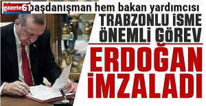 Cumhurbaşkanı Erdoğan'dan Trabzonlu isme çifte görev...
