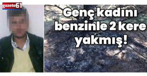 Deniz'i benzinle 2 kere yakmış! Kan donduran vahşet!