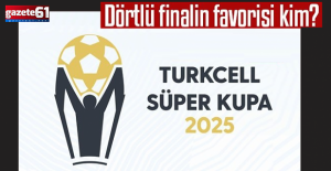 Dörtlü finalin favorisi kim?