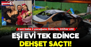 Eşi evi tek edince dehşet saçtı! Cani baba 2 çocuğunu öldürüp, intihar etti