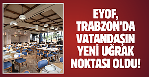 EYOF, Trabzon’da vatandaşın yeni uğrak noktası oldu!