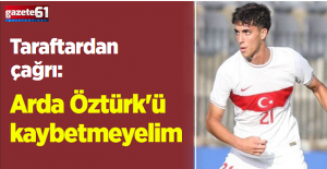 Fatih Tekke'ye çağrı: Arda Öztürk'ü kaybetmeyelim