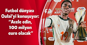 Futbol dünyası Oulai’yi konuşuyor: “Acele edin, 100 milyon euro olacak”