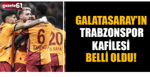 Galatasaray'ın Trabzonspor maçı kamp kadrosu açıklandı!