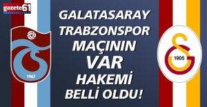 Galatasaray-Trabzonspor maçının VAR hakemi belli oldu!