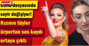 Güllü dosyasında seyir değişiyor! Kızı Tuğyan'ın tüyler ürperten ses kaydı ortaya çıktı