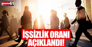 İşsizlik oranı açıklandı!