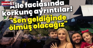 Kâbus villası! Aile faciasında korkunç ayrıntılar!