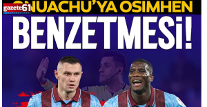 Onuachu’ya Osimhen benzetmesi!