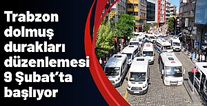 Trabzon dolmuş durakları düzenlemesi 9 Şubat’ta başlıyor