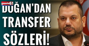 Trabzonspor Başkanı Ertuğrul Doğan'dan flaş transfer itirafları! "4 oyuncu..."