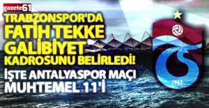Trabzonspor'da hedef 3’te 3! İşte Fatih Tekke'nin Antalyaspor maçı muhtemel 11'i