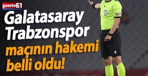 Trabzonspor - Galatasaray maçı hakemi belli oldu