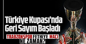 Trabzonspor - Fethiyespor maçı programı açıklandı: Ziraat Türkiye Kupası maçları ne zaman?