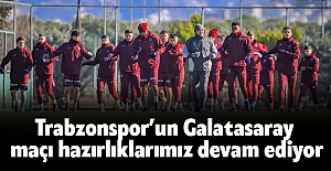 Trabzonspor’un Galatasaray maçı hazırlıklarımız devam ediyor