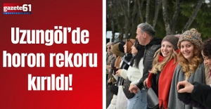 Uzungöl’de horon rekorukırıldı!